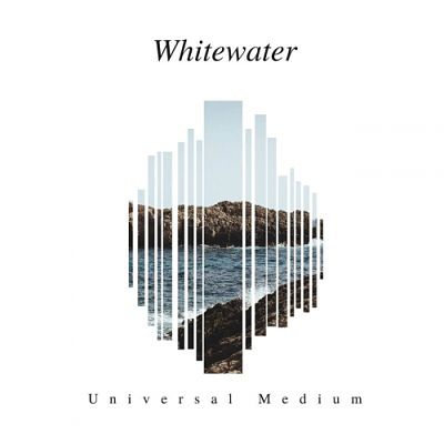 Whitewater - Universal Medium (2017) 320 kbps