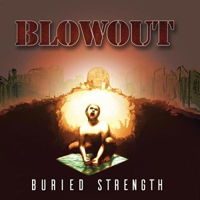Blowout - Buried Strength (2017) 320 kbps