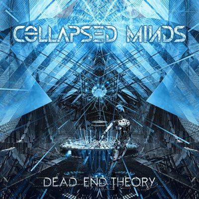 Collapsed Minds - Dead End Theory (2017) 320 kbps