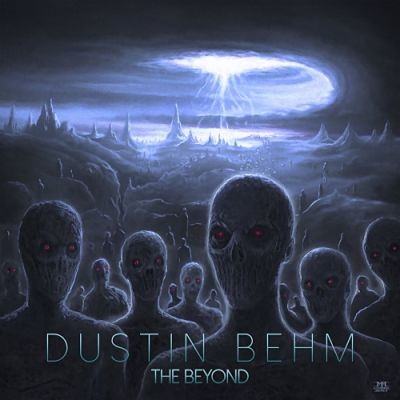 Dustin Behm - The Beyond (2017) 320 kbps