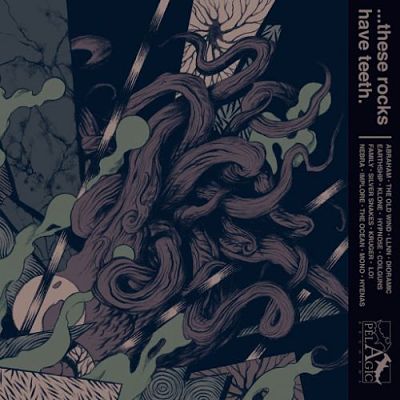 Various Artists - ...These Rocks Have Teeth (Pelagic Records Compilation, Pt. 2: Contemporary Metal) (2017) 320 kbps