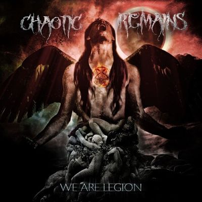 Chaotic Remains - We Are Legion (2017) 320 kbps