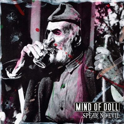 Mind Of Doll - Speak No Evil [EP] (2017) 320 kbps