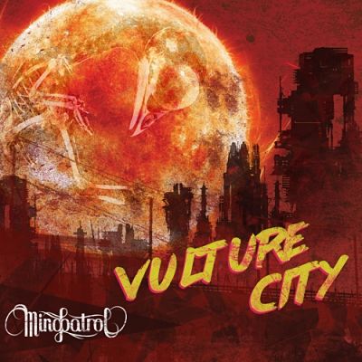 Mindpatrol - Vulture City (2017) 320 kbps