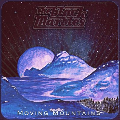 The Black Marbles - Moving Mountains (2017) 320 kbps