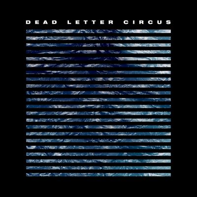 Dead Letter Circus - Dead Letter Circus (2018) 320 kbps