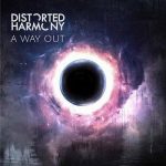 Distorted Harmony - A Way Out (2018) 320 kbps