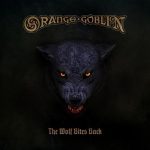 Orange Goblin - The Wolf Bites Back (2018) 320 kbps