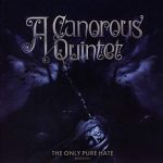 A Canorous Quintet - The Only Pure Hate MMXVIII (2018) 320 kbps