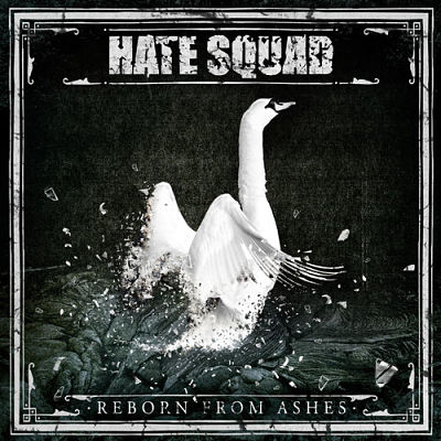 Hate Squad - Reborn from Ashes (2018) 320 kbps