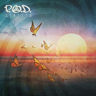 P.O.D. - Circles (2018) 320 kbps