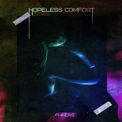 Phiners - Hopeless Comfort (2018) 320 kbps