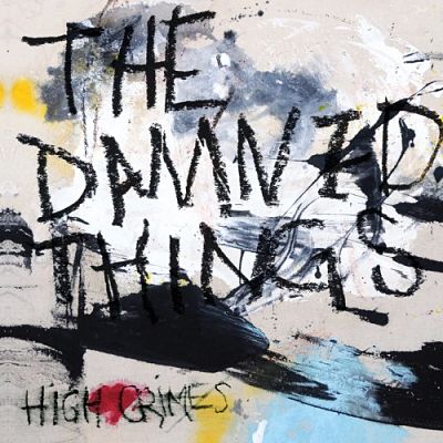 The Damned Things - High Crimes (2019) 320 kbps