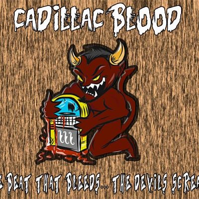 Cadillac Blood - The Beat That Bleeds...The Devil's Screams (2019)