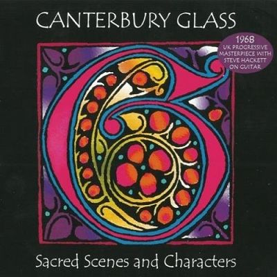 Canterbury Glass - Sacred Scenes And Characters (1968)