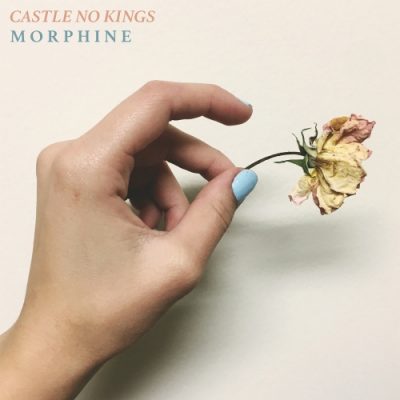 Castle No Kings - Morphine (EP) (2019)