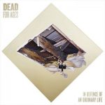 Dead for Ages - In Defence of an Ordinary Life (2019) 320 kbps