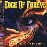 Edge Of Forever - Fееding Тhе Firе [Jараnеsе Еditiоn] (2004) 320 kbps