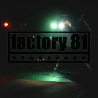 Factory 81 - Factory 81 (2019)
