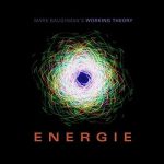 Mark Baughman's Working Theory - Energie: A Rock Opera (2019) 320 kbps