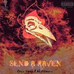 Send A Raven - Once Upon A Nightmare (2019) 320 kbps