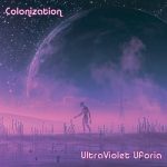 UltraViolet Uforia - Colonization (2019) 320 kbps