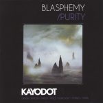 Kayo Dot - Blasphemy / Purity (2CD Edition) (2019) 320 kbps