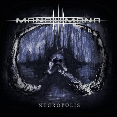 Mano Humana - Necropolis (2019)