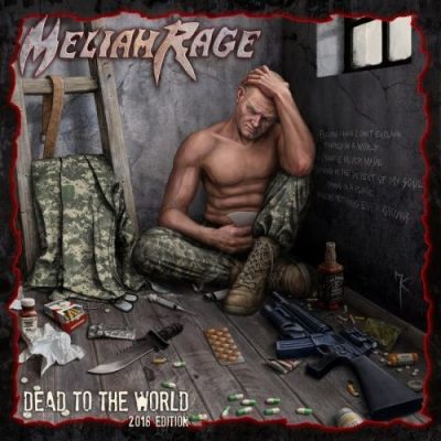 Meliah Rage - Dеаd То Тhе Wоrld (2011) [2018]
