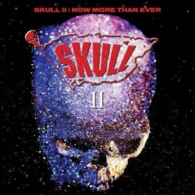 Skull II (Bruce Kulick ex-Kiss) – Now More Than Ever (Deluxe Remastered & Bonus 2018)