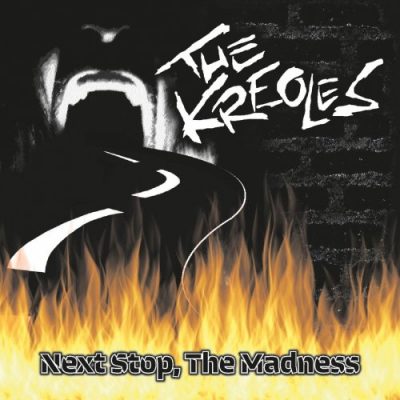 The Kreoles - Next Stop, The Madness (2019)