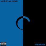 Another Day Dawns - Stranger (EP) (2020) 320 kbps