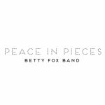Betty Fox Band - Peace in Pieces (2020) 320 kbps