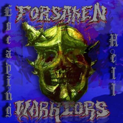 Forsaken Warriors - Escaping Hell (2020)