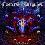 Masters Of Disguise - Аlрhа / Оmеgа (2017) 320 kbps