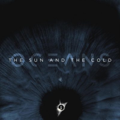 Oceans - The Sun and the Cold (2020)