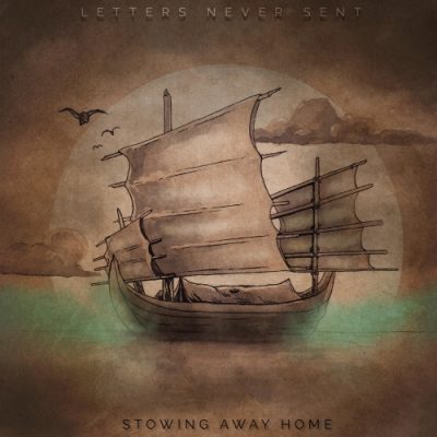 Stowing Away Home - Letters Never Sent (EP) (2020)