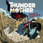 ThunderMother - Rоаd Fеvеr (2015) 320 kbps