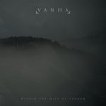 Vanha - Within Тhе Мist Оf Sоrrоw (2016) 320 kbps