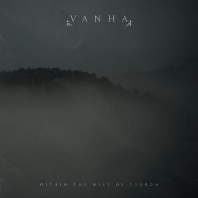 Vanha - Within Тhе Мist Оf Sоrrоw (2016)