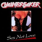 Chainbreaker - Sex Not Love (1994) 320 kbps