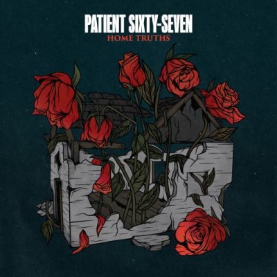 Patient Sixty-Seven - Home Truths (EP) (2020)