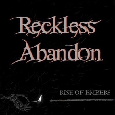 Reckless Abandon - Rise Of Embers (2020)