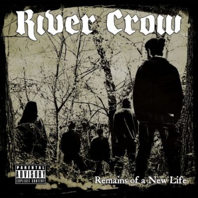 River Crow - Remains Of A New Life (2020)