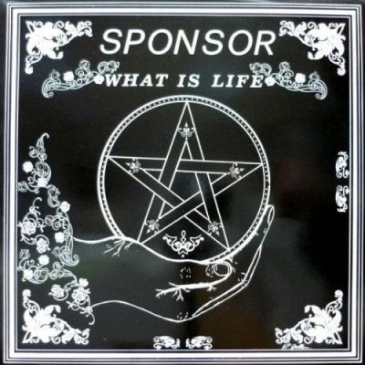 Sponsor - What Is Life (1981)