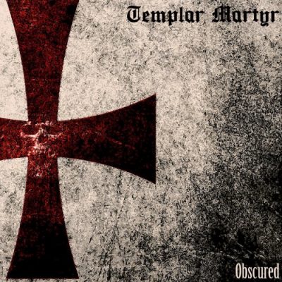 Templar Martyr - Obscured (2020)