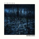 Virtues - Nothing Grows (EP) (2020) 320 kbps