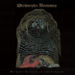 Wrekmeister Harmonies - We Love to Look at the Carnage (2020) 320 kbps
