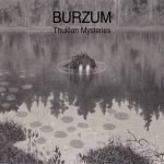 Burzum - Thulêan Mysteries (2020) 320 kbps