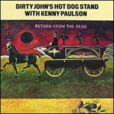 Dirty John's Hot Dog Stand - Return From The Dead (1970)
